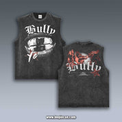 VINTAGE TANK TOP | BULLY 4.4.5