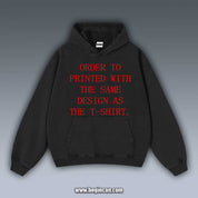 ORDER TO PRINT WITH THE SAME DESIGN AS THE T-SHIRT.