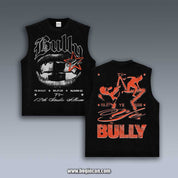 VINTAGE TANK TOP | BULLY 4.4