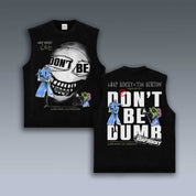 VINTAGE TANK TOP | DONT BE DUMB ASAP ROCKY V3