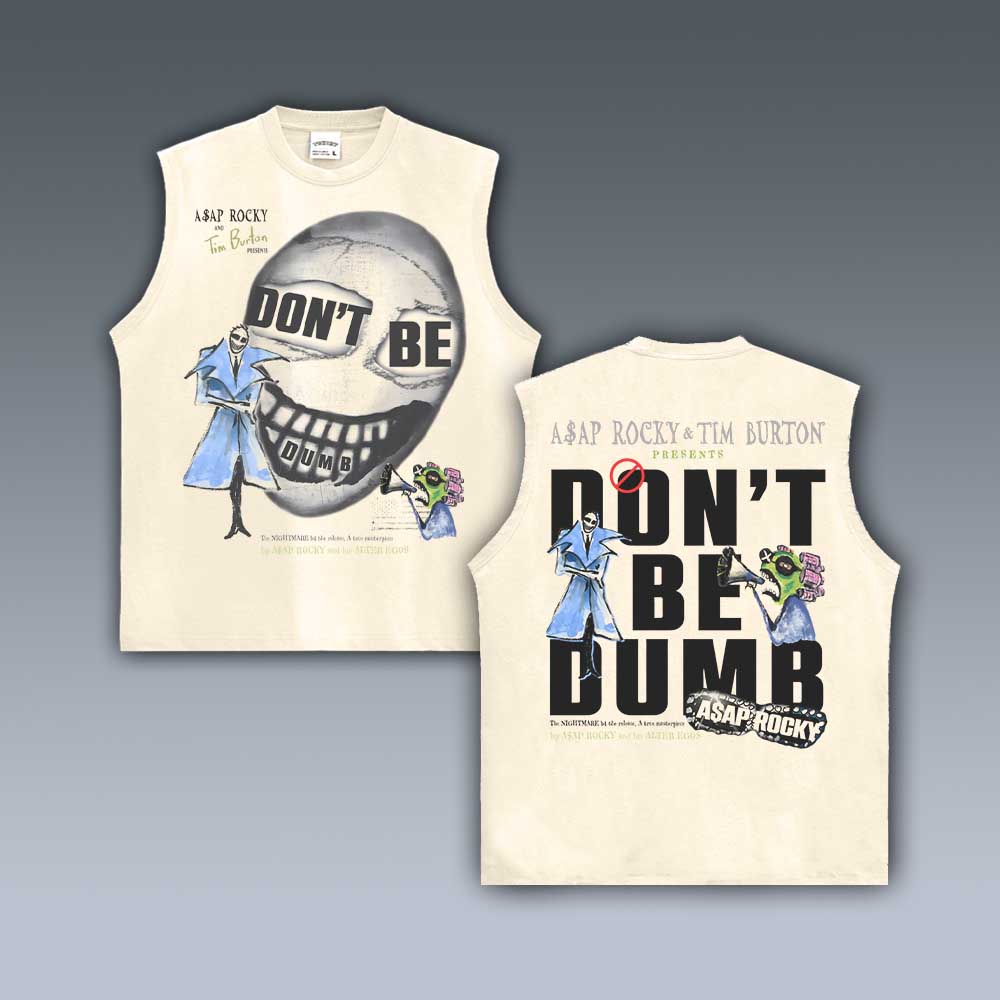 VINTAGE TANK TOP | DONT BE DUMB ASAP ROCKY V3