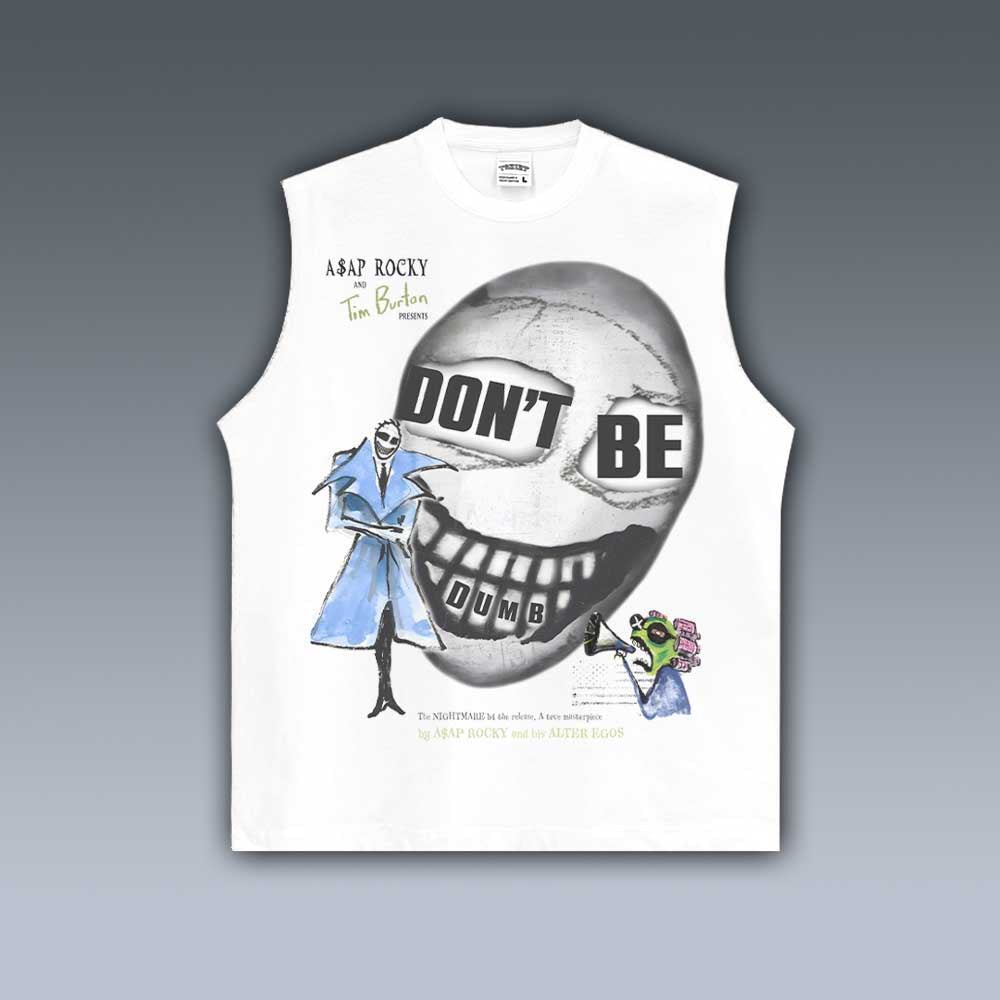 VINTAGE TANK TOP | DONT BE DUMB ASAP ROCKY V2