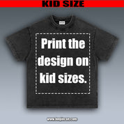 KID SIZE TEE | Print the design on kid sizes.